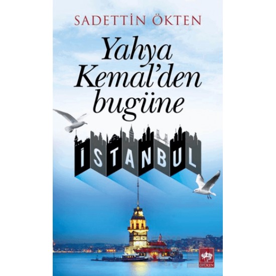 ÖTÜKEN / YAHYA KEMALDEN BUGÜNE