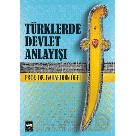 ÖTÜKEN / TÜRKLERDE DEVLET ANLAYIŞI