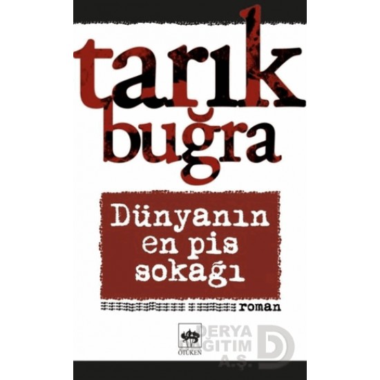 ÖTÜKEN / DÜNYANIN EN PİS SOKAĞI - TARIK BUĞRA