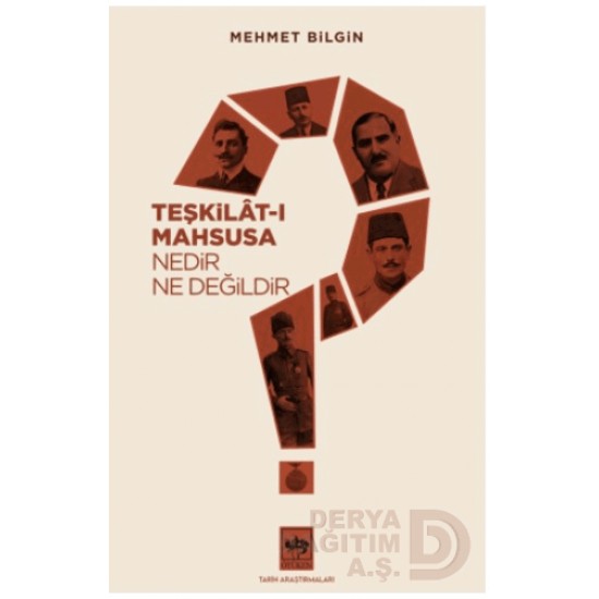 ÖTÜKEN / TEŞKİLATI MAHSUSA NEDİR NE DEĞİLDİR