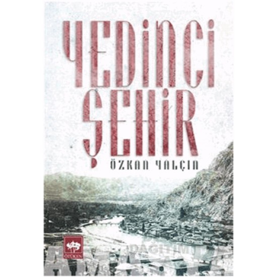 ÖTÜKEN / YEDİNCİ ŞEHİR