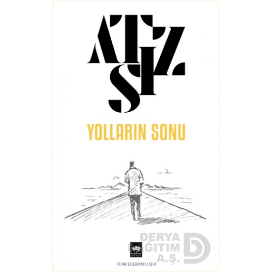 ÖTÜKEN / YOLLARIN SONU