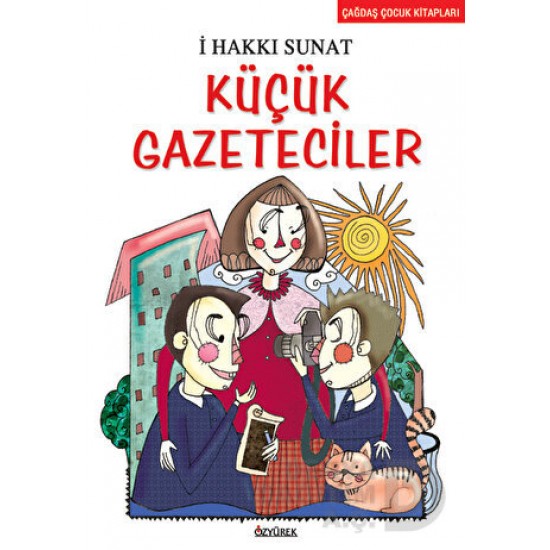 ÖZYÜREK / KÜÇÜK GAZETECİLER