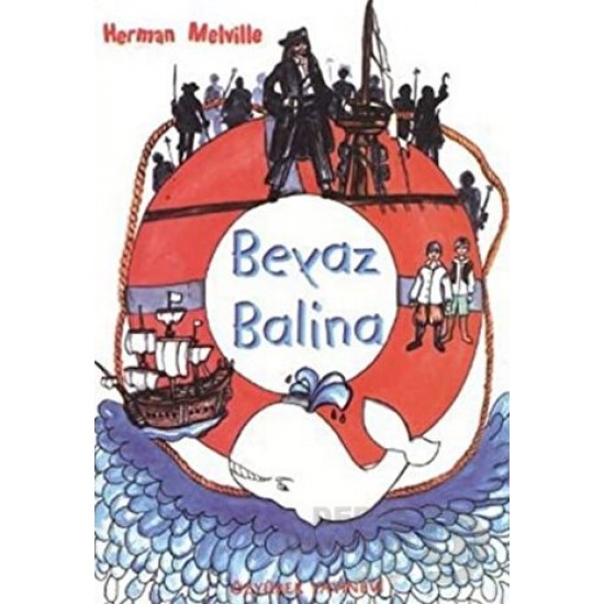 ÖZYÜREK / BEYAZ BALİNA / HERMAN MELVILLE