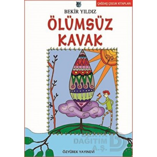 ÖZYÜREK / ÖLÜMSÜZ KAVAK - ÇAĞDAŞ ÇOCUK KİTAPLARI