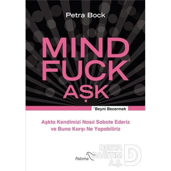 PALOMA / MIND FUCK AŞK / PETRA BOCK