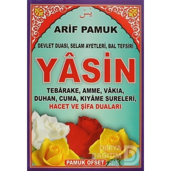 PAMUK /DEVLET DUASI SELAM AYETLERİ YASİN 114 / P9