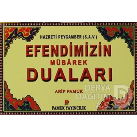 PAMUK / 104 EFENDİMİZİN MÜBAREK DUALARI