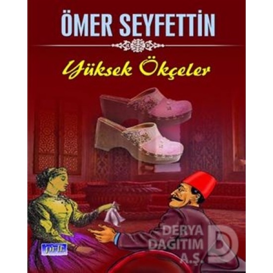 PARILTI / YÜKSEK ÖKÇELER  / ÖMER SEYFETTİN