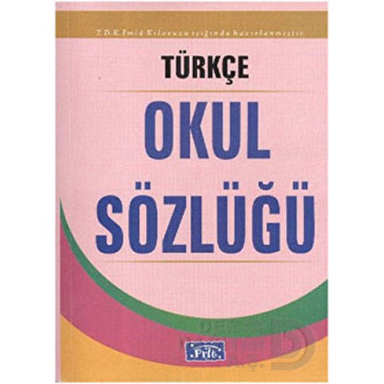 PARILTI / TÜRKÇE OKUL SÖZLÜĞÜ (KARTON KAPAK)