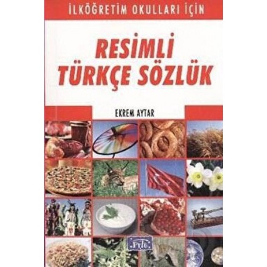 PARILTI / RESİMLİ TÜRKÇE SÖZLÜK (İLKÖĞRETİM OKULLARI İÇİN)