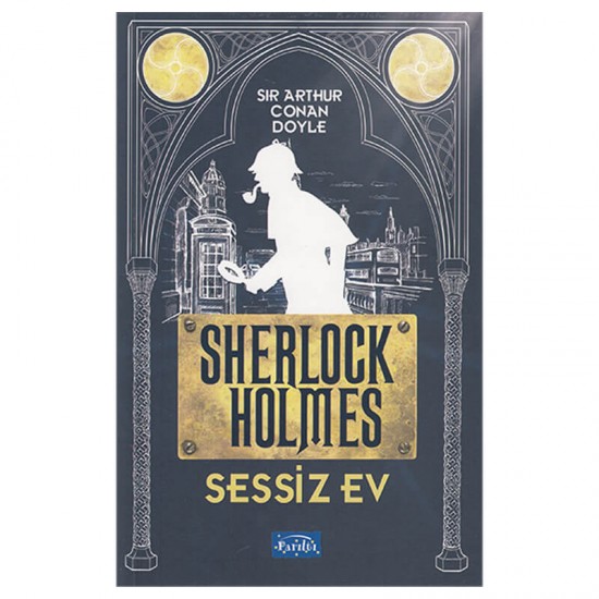 PARILTI / SHERLOCK HOLMES -SESSİZ EV