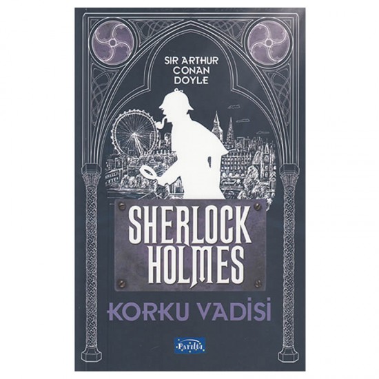 PARILTI / SHERLOCK HOLMES -KORKU VADİSİ