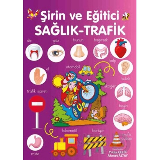 PARILTI / ŞİRİN VE EĞİTİCİ - SAĞLIK TRAFİK