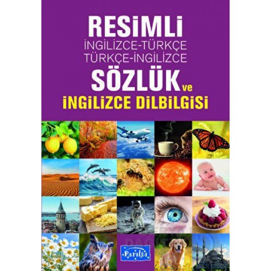 PARILTI / RESİMLİ İNGİLİZCE - TÜRKÇE (TÜR.İNG) SÖZLÜK VE İNG DİLBİLGİSİ