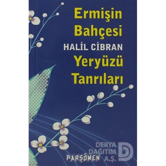 PARŞÖMEN / ERMİŞİN BAHÇESİ YERYÜZÜ TANRILARI