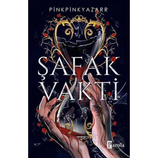 PAROLA / ŞAFAK VAKTİ