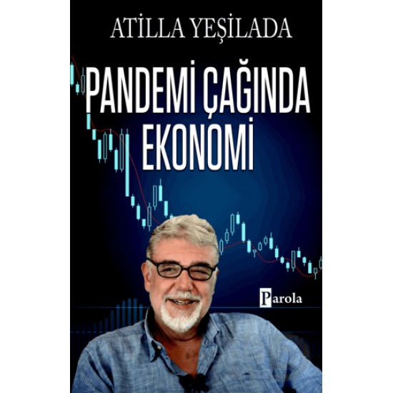 PAROLA / PANDEMİ ÇAĞINDA EKONOMİ