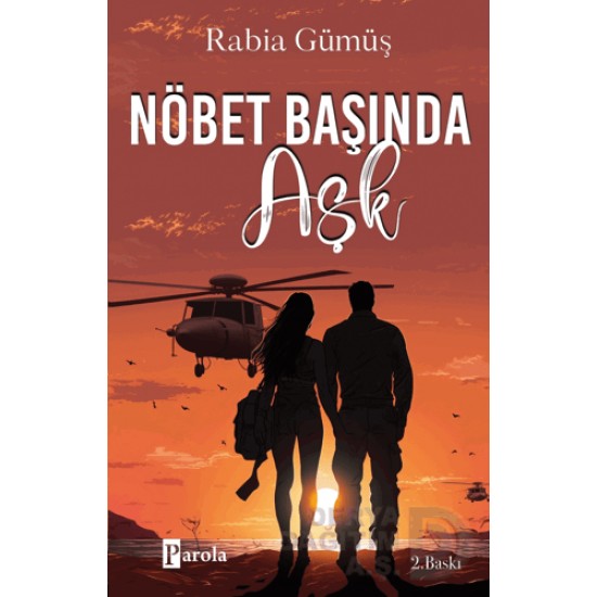 PAROLA / NÖBET BAŞINDA AŞK