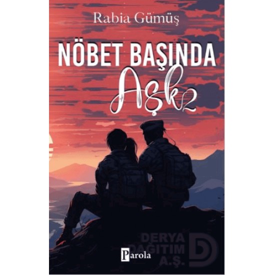 PAROLA /  NÖBET BAŞINDA AŞK - 2