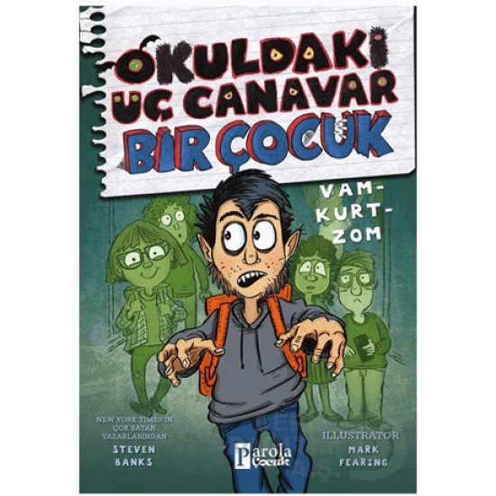 PAROLA /  OKULDAKİ ÜÇ CANAVAR BİR ÇOCUK - 1