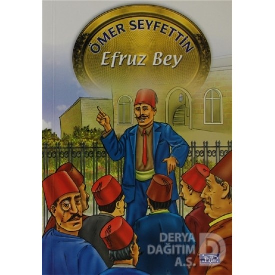 PARILTI / EFRUZ BEY / ÖMER SEYFETTİN