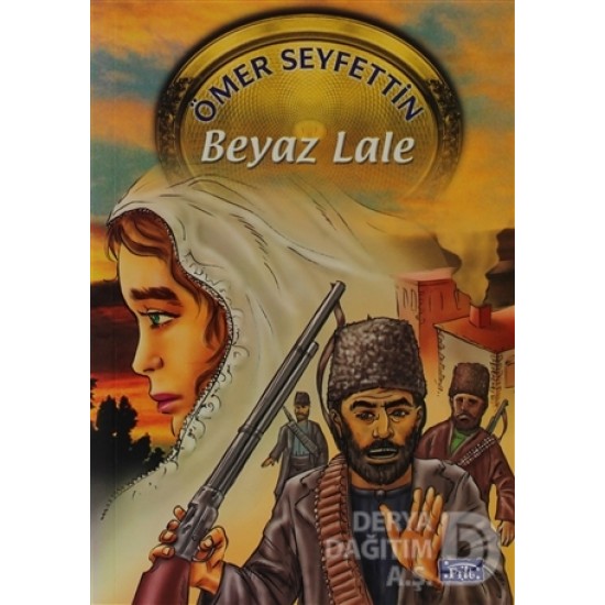 PARILTI / BEYAZ LALE - ÖMER SEYFETTİN