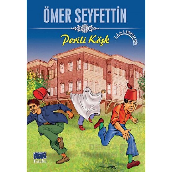 PARILTI / PERİLİ KÖŞK / ÖMER SEYFETTİN