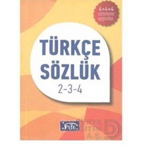 PARILTI / TÜRKÇE SÖZLÜK İLKÖRETİM - 2 . 3. 4