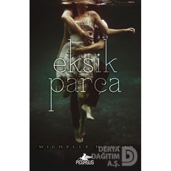 PEGASUS / EKSİK PARÇA / MICHELLE HODRİN