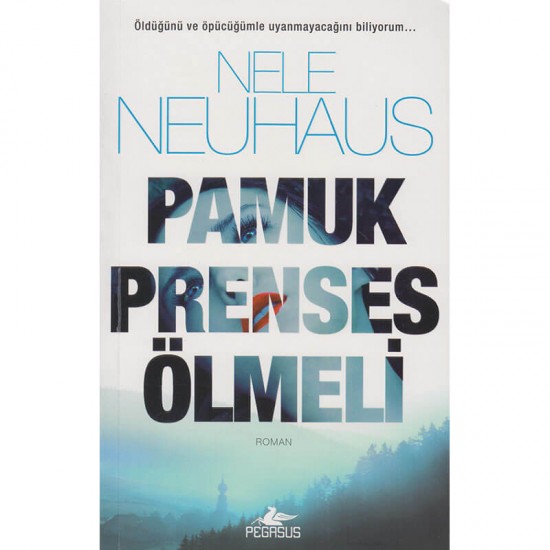 PEGASUS / PAMUK PRENSES ÖLMELİ