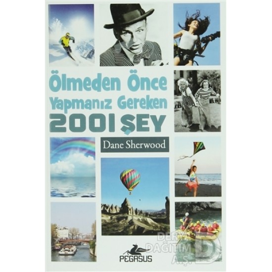 PEGASUS / ÖLMEDEN ÖNCE YAPMANIZ GEREKEN 2001 ŞEY