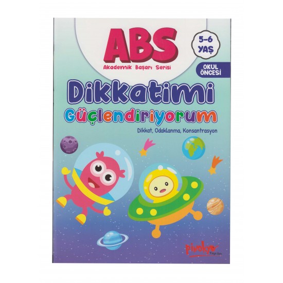 PİNOKYO / ABS DİKKATİMİ GÜÇLENDİRİYORUM 5 - 6 YAŞ