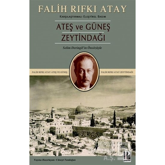 POZİTİF / ATEŞ GÜNEŞ VE ZEYTİNDAĞI / F.RIFKI ATAY