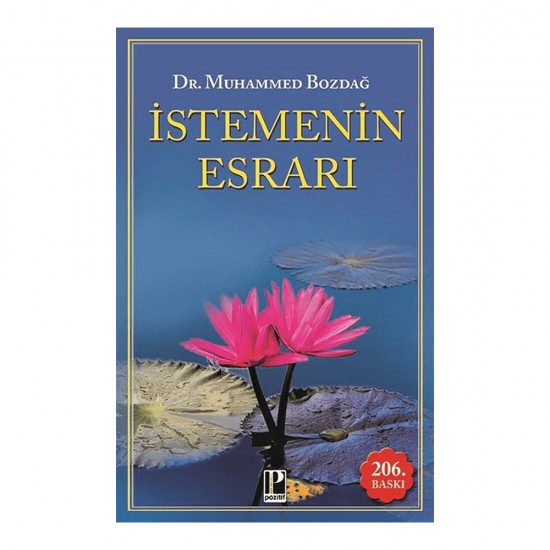 POZİTİF / İSTEMENİN ESRARI / DR.MUHAMMED BOZDAĞ