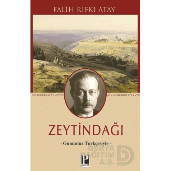 POZİTİF / ZEYTİNDAĞI (GÜNÜMÜZ TÜRKÇESİYLE)