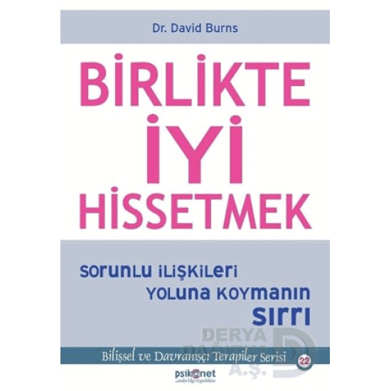 PSİKONET / BİRLİKTE İYİ HİSSETMEK - SORUNLU İLİŞKİ