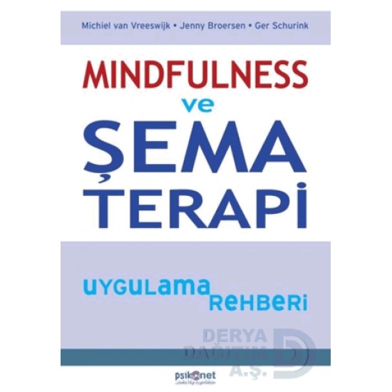 PSİKONET / MINDFULNESS VE ŞEMA TERAPİ (UYGULAMA REHBERİ)