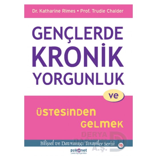 PSİKONET / GENÇLERDE KRONİK YORGUNLUK VE ÜSTESİNDE