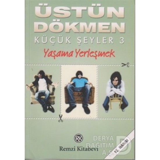 REMZİ / KÜÇÜK ŞEYLER 3 / YAŞAMA YERLEŞMEK