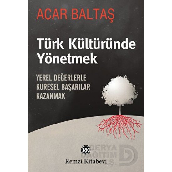 REMZİ / TÜRK KÜLTÜRÜNDE YÖNETMEK