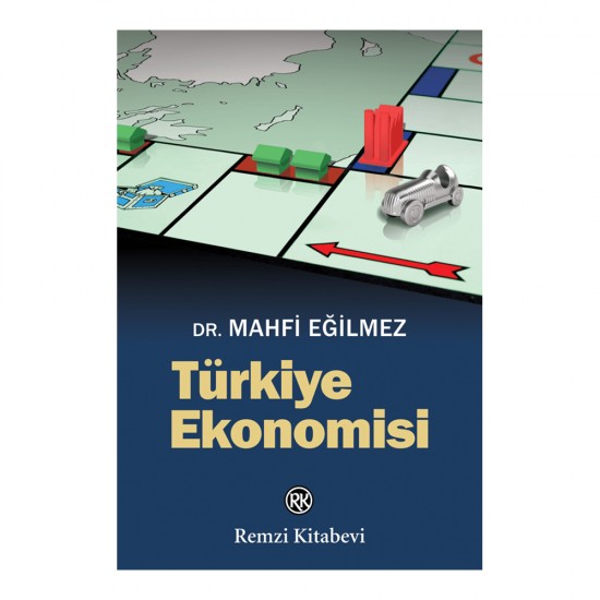 REMZİ / TÜRKİYE EKONOMİSİ / MAHFİ EĞİLMEZ