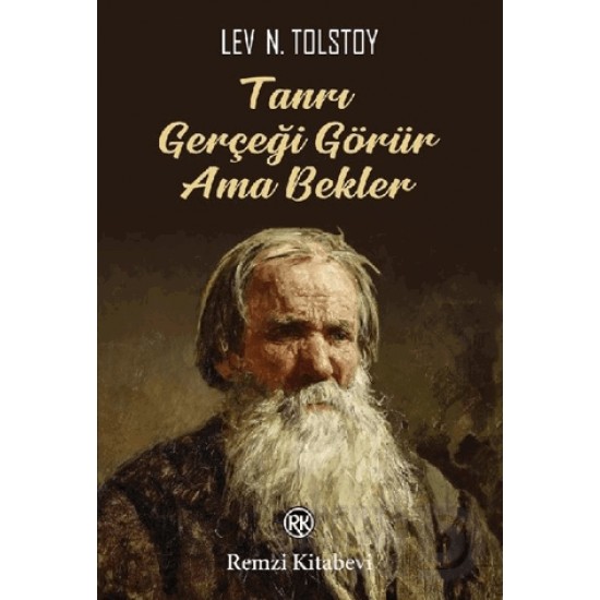 REMZİ / TANRI GERÇEĞİ GÖRÜR AMA BEKLER