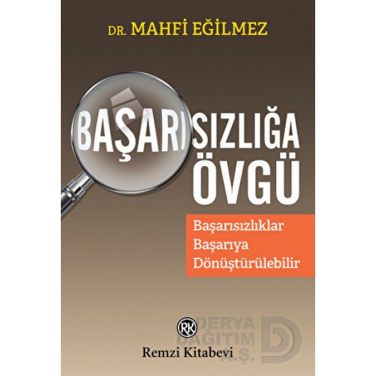 REMZİ / BAŞARISIZLIĞA ÖVGÜ