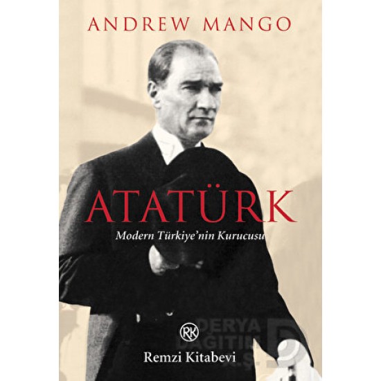 REMZİ / ATATÜRK MODERN TÜRKİYENİN KURUCUSU