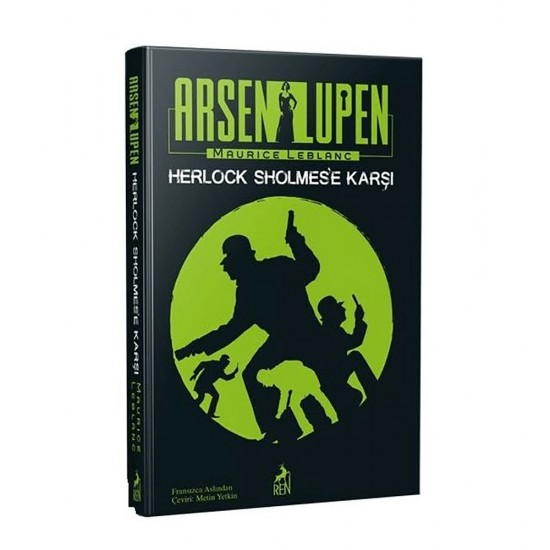 REN / ARSEN LÜPEN HERLOCK SHOLMESE KARŞI