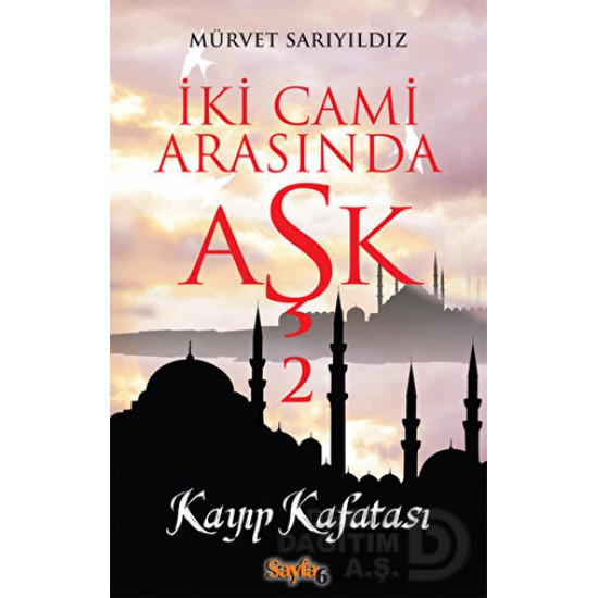 SAYFA6 / İKİ CAMİ ARASINDA AŞK 2 KAYIP KAFATASI