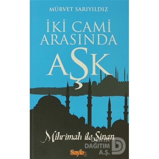 SAYFA6 / İKİ CAMİ ARASINDA AŞK / MÜRVET SARIYILDIZ