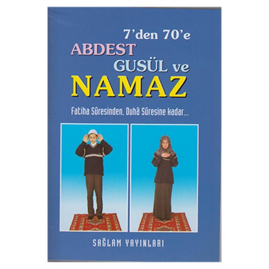 SAĞLAM / 7 DEN 70 E ABDEST GUSÜL NAMAZ 013