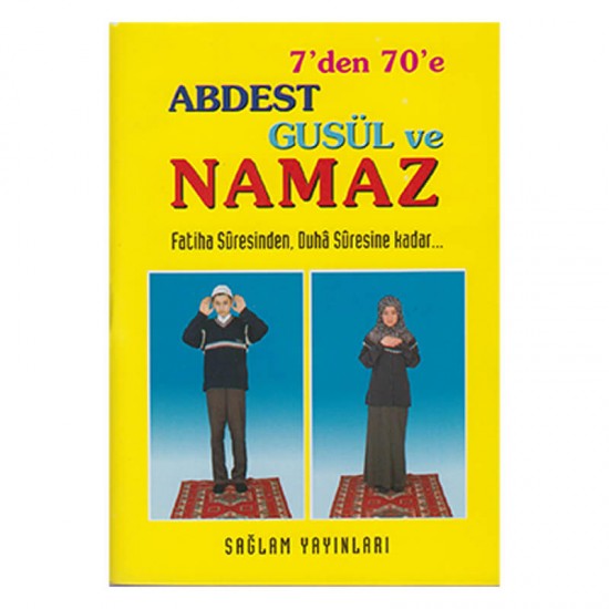 SAĞLAM / 7 DEN 70 E ABDEST GUSÜL NAMAZ 012